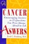 Cancer Answers: Encouraging Answers to 25 Questions You Were Always Afraid to Ask