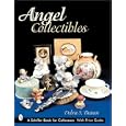 Angel Collectibles (Schiffer Book for Designers and... by  Debra S. Braun