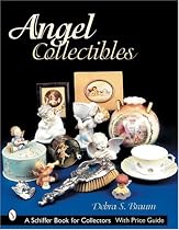 Angel Collectibles (Schiffer Book for Designers & Collectors)