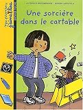 Mes premiers j\'aime lire, numéro 3 : Une sorcière dans le cartable