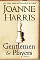 Gentlemen and Players : A Novel