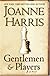 Gentlemen and Players : A Novel