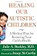 Healing Our Autistic Children
