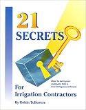 21 Secrets For Irrigation Contractors