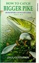 How To Catch Bigger Pike - Paul Gustafson [VHS]
