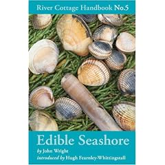 Edible Seashore: River Cottage Handbook No.5 (River Cottage Handbook 5)
