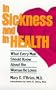 In Sickness and in Health: What Every Man Should Know About the Woman He Loves