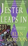 Jester Leaps In: A Medieval Mystery (Medieval Mysteries (St. Martins Hardcover))