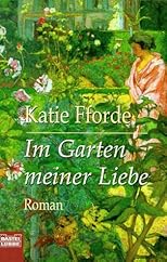 Im Garten meiner Liebe.