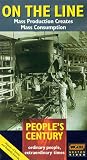 On the Line - Mass Production Creates Mass Consumption