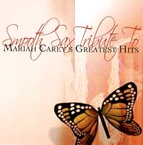 Smooth Sax Tribute to Mariah C