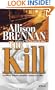 The Kill: A Novel