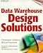 Data Warehouse Design Solutions