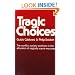 Tragic Choices (The Fels Lectures on Public Policy Analysis)