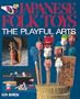 Japanese Folk Toys: The Playful Arts