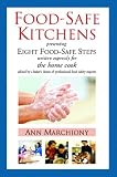 Food-Safe Kitchens: Presenting Eight Food-Safe Steps