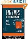 Enzymes in the Environment (Books in Soils, Plants, and the Environment)