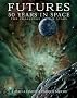FUTURES: 50 YEARS IN SPACE