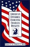 American Episodes Involving Charles Dickens
