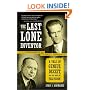 The Last Lone Inventor: A Tale of Genius, Deceit, and the Birth of Television