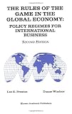 The Rules of the Game in the Global Economy: Policy Regimes for International Business