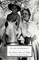 The Flame Trees of Thika: Memories of an African Childhood (Penguin Twentieth-Century Classics)