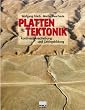 Plattentektonik. Kontinentverschiebung und Gebirgsbildung
