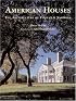 American Houses: The Architecture of Fairfax & Sammons