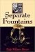 Separate Fountains