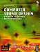 Computer Sound Design: Synthesis techniques and programming: Synthesis, Techniques and Programming (Music Technology)