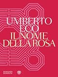 Il nome della rosa: Nuova edizione (Narratori italiani)