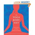 The Yoga Body Diet: Slim and Sexy in 4 Weeks (Without the Stress)