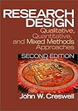 Research Design: Qualitative, Quantitative, and Mixed Methods Approaches (2nd Edition)