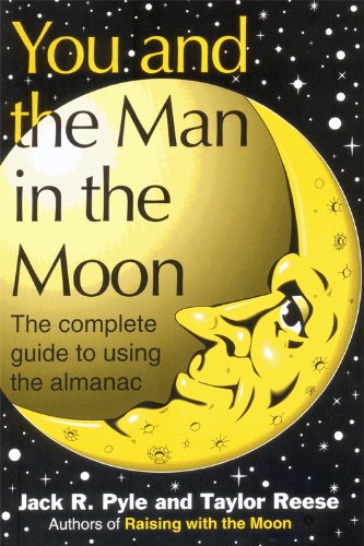 You and the Man in the Moon - The complete guide to using the almanac
