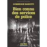 Bien connu des services de policepar Dominique Manotti