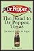 Book The Road to Dr Pepper, Texas: The Story of Dublin Dr Pepper