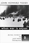 When War Is Unjust: Being Honest in Just-War Thinking