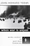 When War is Unjust: Being Honest in Just-War Thinking