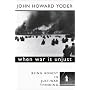 When War Is Unjust: Being Honest in Just-War Thinking