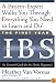 The First Year: IBS (Irritable Bowel Syndrome)--An Essential Guide for the Newly Diagnosed