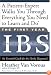 The First Year: IBS (Irritable Bowel Syndrome)--An Essential Guide for the Newly Diagnosed