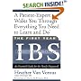 The First Year: IBS (Irritable Bowel Syndrome)--An Essential Guide for the Newly Diagnosed