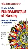 Clinical Handbook for Kozier & Erbs Fundamentals of Nursing (8th Edition)