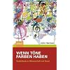 Wenn T�ne Farben haben: Syn�sthesie in Wissenschaft und Kunst
