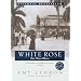 White Rose:  Una Rosa Blanca (Ballantine Reader's' Circle)