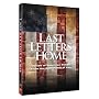Last Letters Home - Voices of American Troops from the Battlefields of Iraq