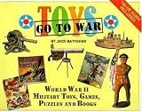 Toys Go to War: World War II Military Toys, Games, Puzzles, & Books