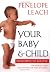 Your Baby and Child: From Birth to Age Five (Revised Edition)