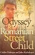 Odyssey of a Romanian Street Child