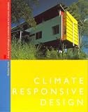 Climate Responsive Design: A Study of Buildings in Moderate and Hot Humid Climates